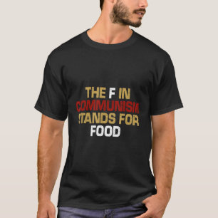 Camiseta O F No Comunismo Representa Um Amigo Da Comida