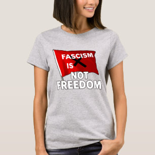 Camiseta O fascismo não é liberdade