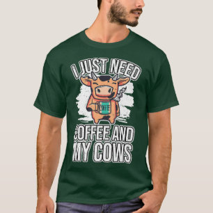 Camiseta O Fazendeiro De Bovinos De Vaca Só Preciso De Café