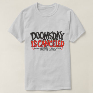 CAMISETA O FIM DO MUNDO FOI CANCELADO SATIRE ENGRAÇADA
