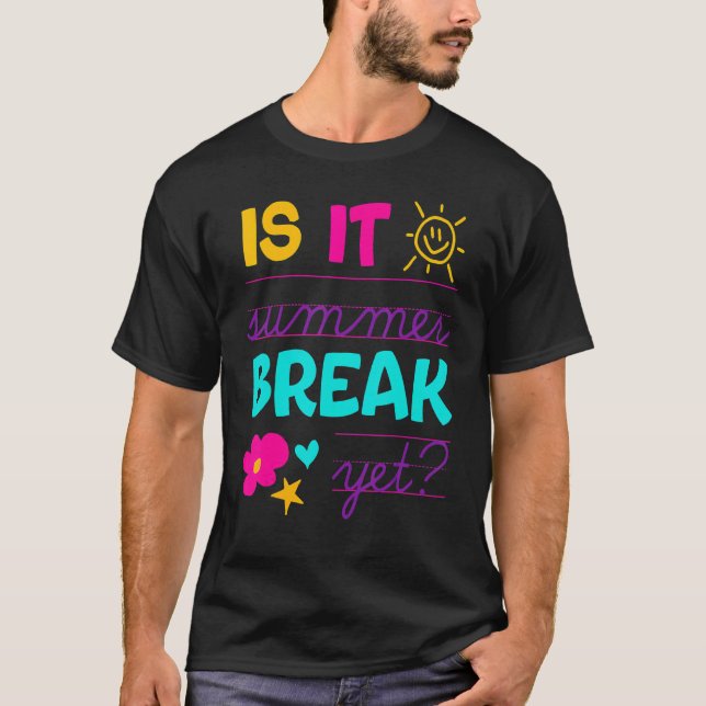 Camiseta O Final Do Ano Do Professor É O Fim Do Verão, Aind (Frente)