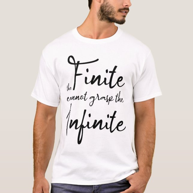 Camiseta O finito não consegue compreender o infinito (Frente)