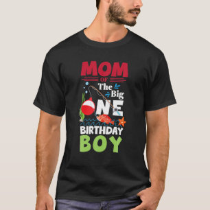 Camiseta O-Fish-Ally One Mom Of The Big One Birthday Boy Fi