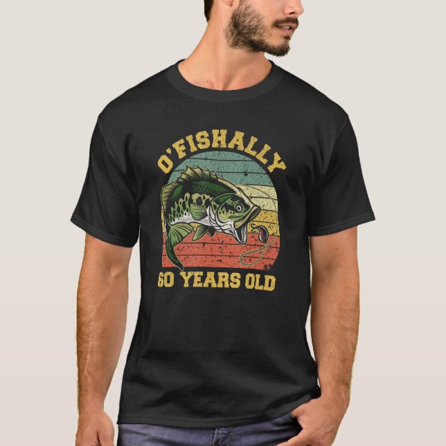 Camiseta O Fishally 60 Anos Pescaria Par De Tema De Anivers (Frente)