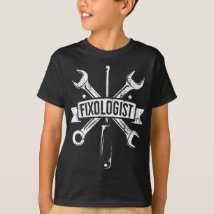 Camiseta O Fixologista Funny Craftsmen Wrench, Sr. Fix, Al!