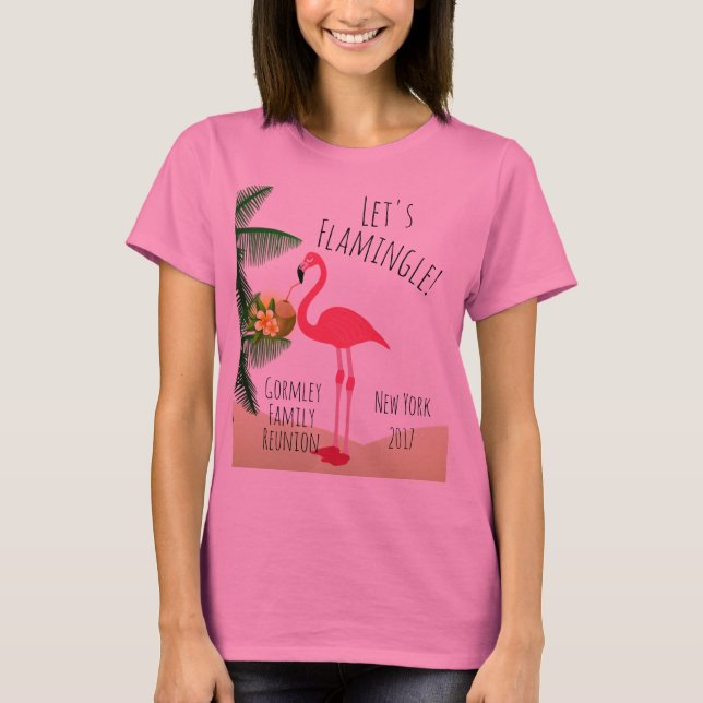 Camiseta O flamingo deixou-nos mulheres da reunião de (Frente)