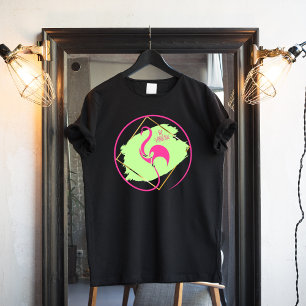 Camiseta O Flamingo Rosa Seja Fabuloso E Inspirador Dizendo