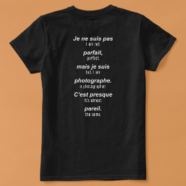 Camiseta O fotógrafo perfeito (francês-inglês)