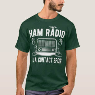Camiseta O Funny Ham Rádio É Um Contato De Presentes