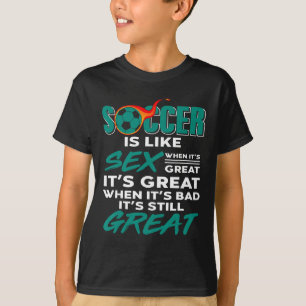 Camiseta O futebol é sempre ótimo, sem problema, o jogo gan