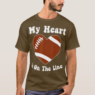 Camiseta O Futebol Que Meu Coração Está Na Linha Do Lineman