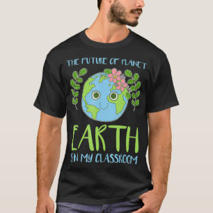 Camiseta O Futuro Do Planeta Terra Está Na Minha Sala De Au