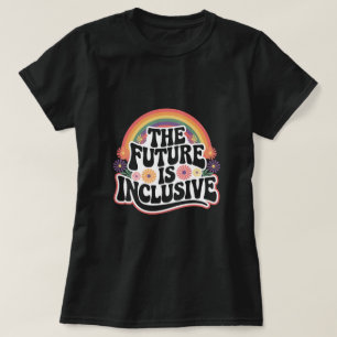 Camiseta O Futuro é Inclusivo Bandeira Arco-Íris LGBTQ Gay