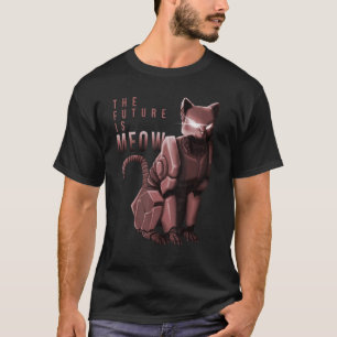 Camiseta O Futuro É Meow Robô Gatinho Pun Gato Engraçado