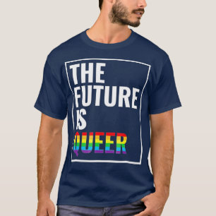 Camiseta O Futuro É O Presente De Orgulho gay LGB Mais Quee
