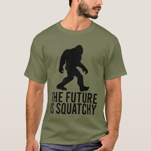 Camiseta O Futuro é Squatchy - Bigfoot Engraçado (Frente)