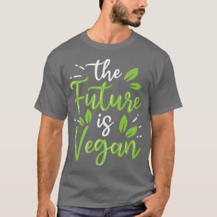 Camiseta O Futuro É Vegan Acionado Por Veggies Engraçado Ve
