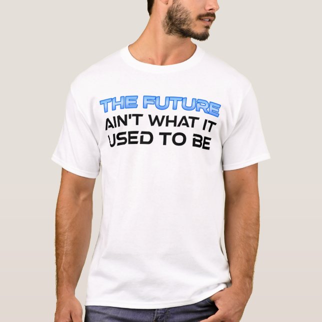 Camiseta O futuro não era o que era (Frente)
