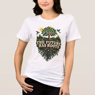 Camiseta O Futuro Tem Raízes
