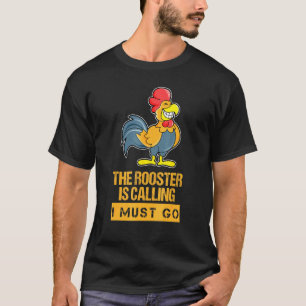 Camiseta O Galo Está Chamando E Eu Devo Ir Fazendeiro Agric
