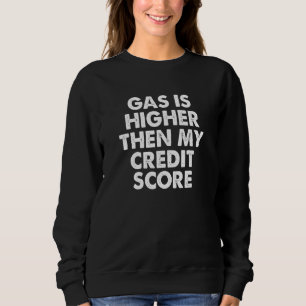 Camiseta O Gasolina É Mais Alto Que Minha Pontuação De Créd