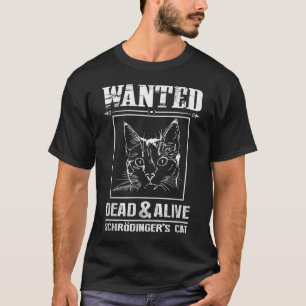 Camiseta O Gato de Schrodinger queria Morto e Ciência Engra