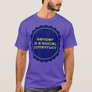 Camiseta O Gênero É Uma Construção Social