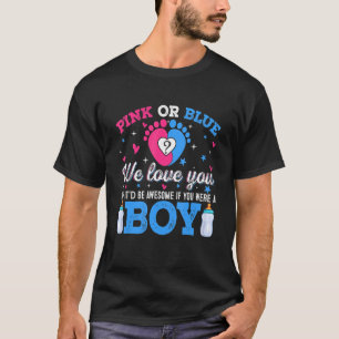 Camiseta O Gênero Revela Cor De Rosa Ou Azul Te Ama Mas Inc
