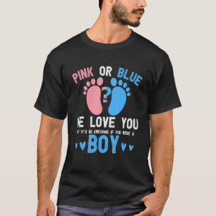 Camiseta O Gênero Revela Cor De Rosa Ou Azul Te Ama Mas Inc