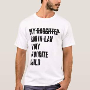 Camiseta O Genro da Minha Filha é Meu Filho Favorito