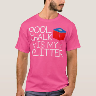 Camiseta O Giz Da piscina É Meu Glitter Engraçado Dizer Bil