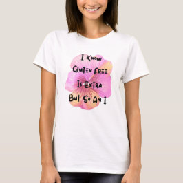 Camiseta O Gluten Free É Extra E Eu Também | Doença celíaca