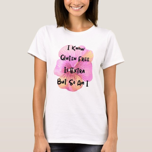 Camiseta O Gluten Free É Extra E Eu Também | Doença celíaca (Frente)