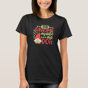 Camiseta O Gnomo me fez fazer isso Xmas Natal Gnomo