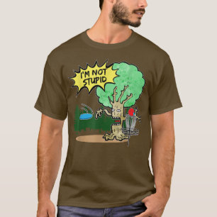 Camiseta O golfe do disco não é uma árvore estúpida