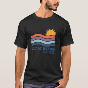 Camiseta O GOLFO DO MÉXICO estabeleceu 1550 "Funny America 