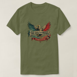 CAMISETA O GOLFO DO MÉXICO PARA SEMPRE