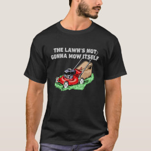 Camiseta O gramado não vai se molhar.