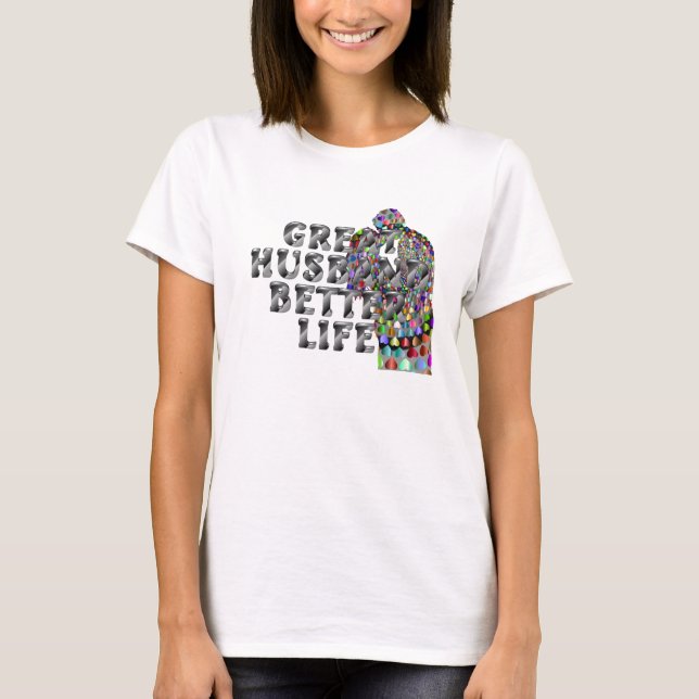 Camiseta O Grande Marido, Melhor Vida (Frente)