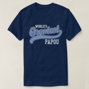 Camiseta O grande Papou do mundo