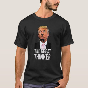 Camiseta O Grande Pensador Tudo O Que Ele Tem a Fazer É Pen