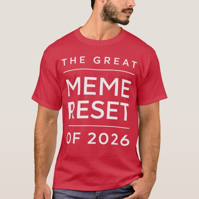 Camiseta O Grande Reset de Memes de 2026 Internet Engraçado (Frente)