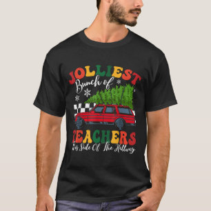 Camiseta O Grupo Mais Jolliest De Professores Deste Lado De