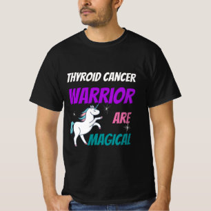 Camiseta O guerreiro do cancer da tiroide é mágico