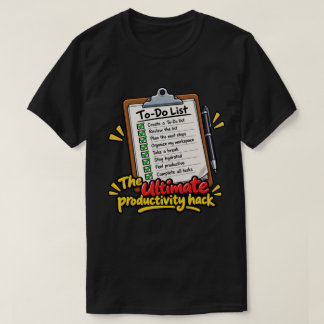 Camiseta O Hack de Produtividade Definitivo – Lista de Tare
