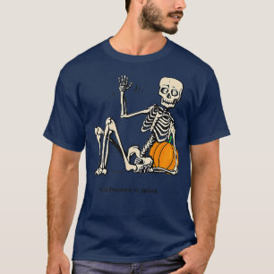 Camiseta O Halloween É Bom E A Vida Pumpkin Skeleton Hallow