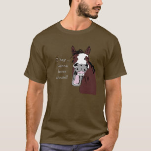 Camiseta "O Hay quer andar por aí?" Citação de Cavalo de Di