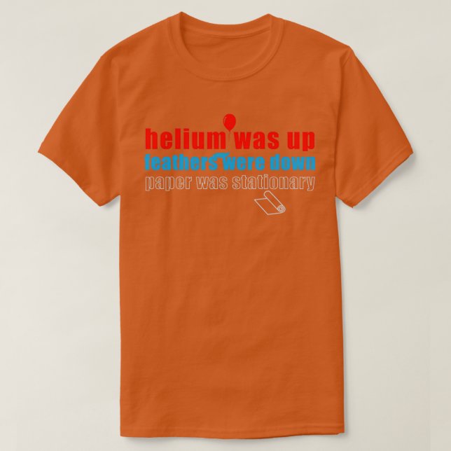 Camiseta O hélio foi presente para qualquer investidor da F (Frente do Design)
