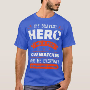 Camiseta O Herói Mais Bravo Que Eu Nunca Conheci Cancer De 