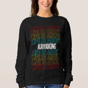 Camiseta O hobby da vida de caiaque é sobre caiaque